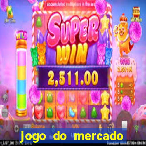 jogo do mercado dinheiro infinito